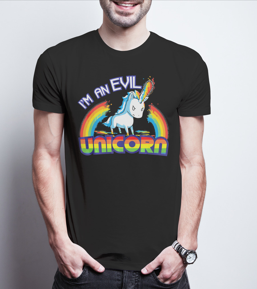 I'm An Evil Unicorn With Rainbow Horn And Fiery Mane T-Shirt