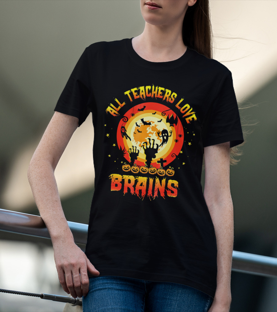 All Teachers Love Brains Halloween Moon Ghosts Bats Pumpkins T-Shirt
