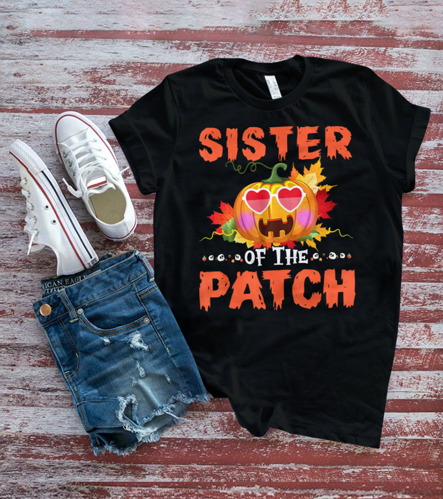 Sister Of The Patch Pumpkin Halloween Co Hearts Leaves Skulls T-Shirt