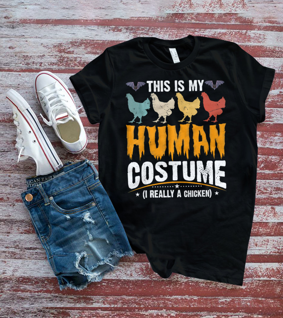 This Is My Human Costume I'm Really A Chicken Halloween Shirt Bats Colorful Chickens T-Shirt