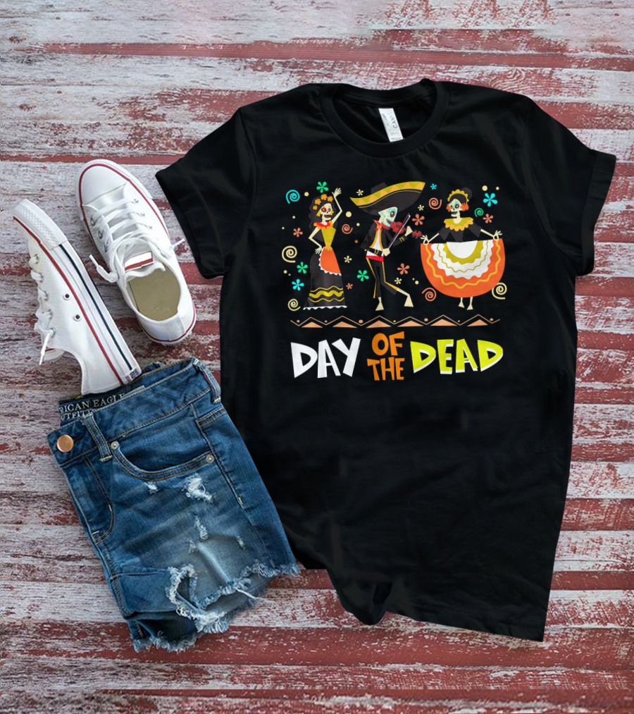 Day Of The Dead Dia De Los Muertos Sugar Skulls Festive Dance T-Shirt