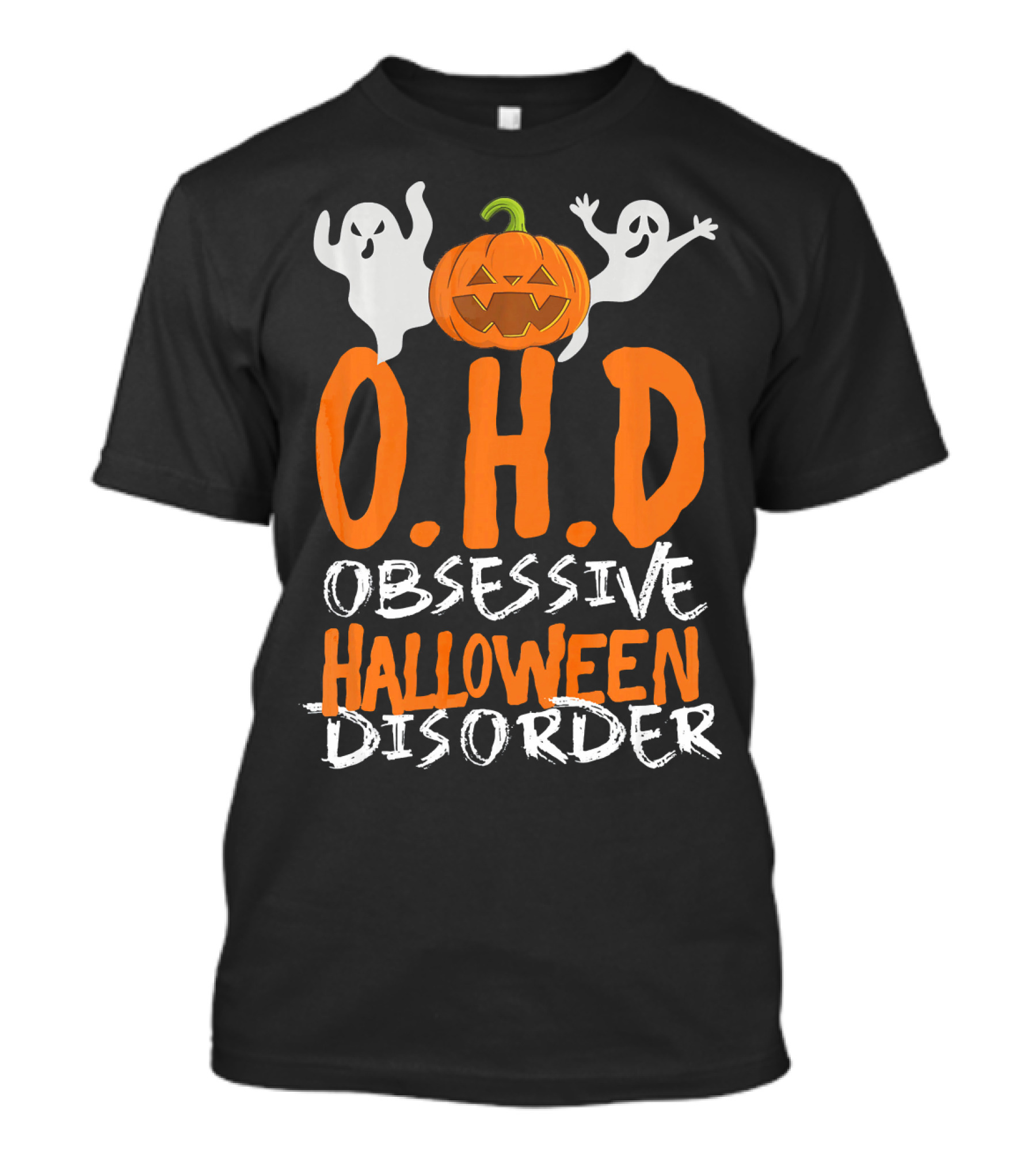 OHD Obsessive Halloween Disorder Funny Pumpkin Cute Ghost T-Shirt