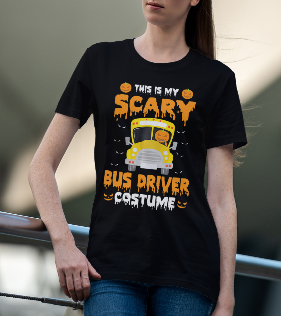 This Is My Scary School Bus Driver Costume Halloween Jack-O'-Lanterns T-Shirt