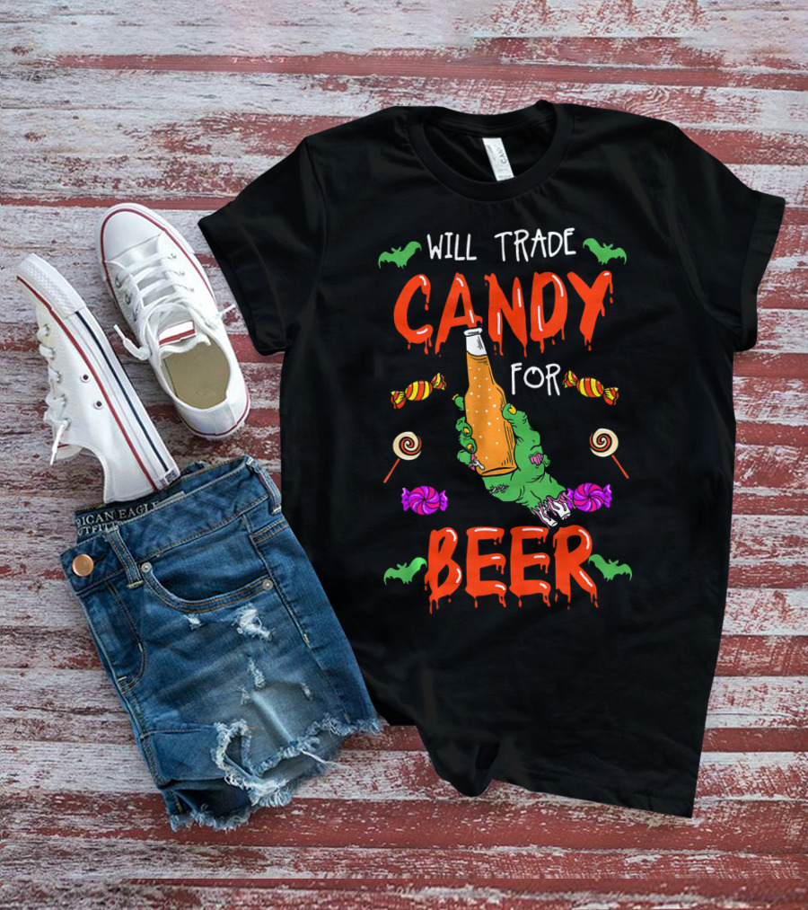 Will Trade Candy For Beer Halloween Trick Or Treat T-Shirt