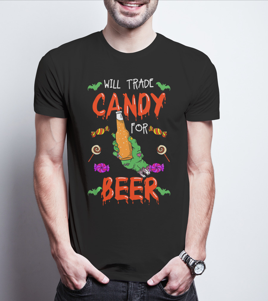 Will Trade Candy For Beer Halloween Trick Or Treat T-Shirt
