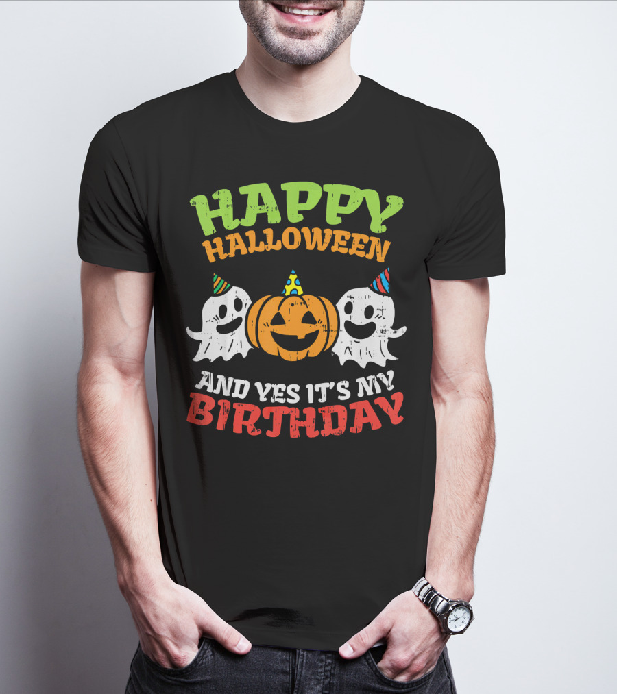 Happy Halloween And Yes It's My Birthday Ghosts Pumpkin Party Hats T-Shirt