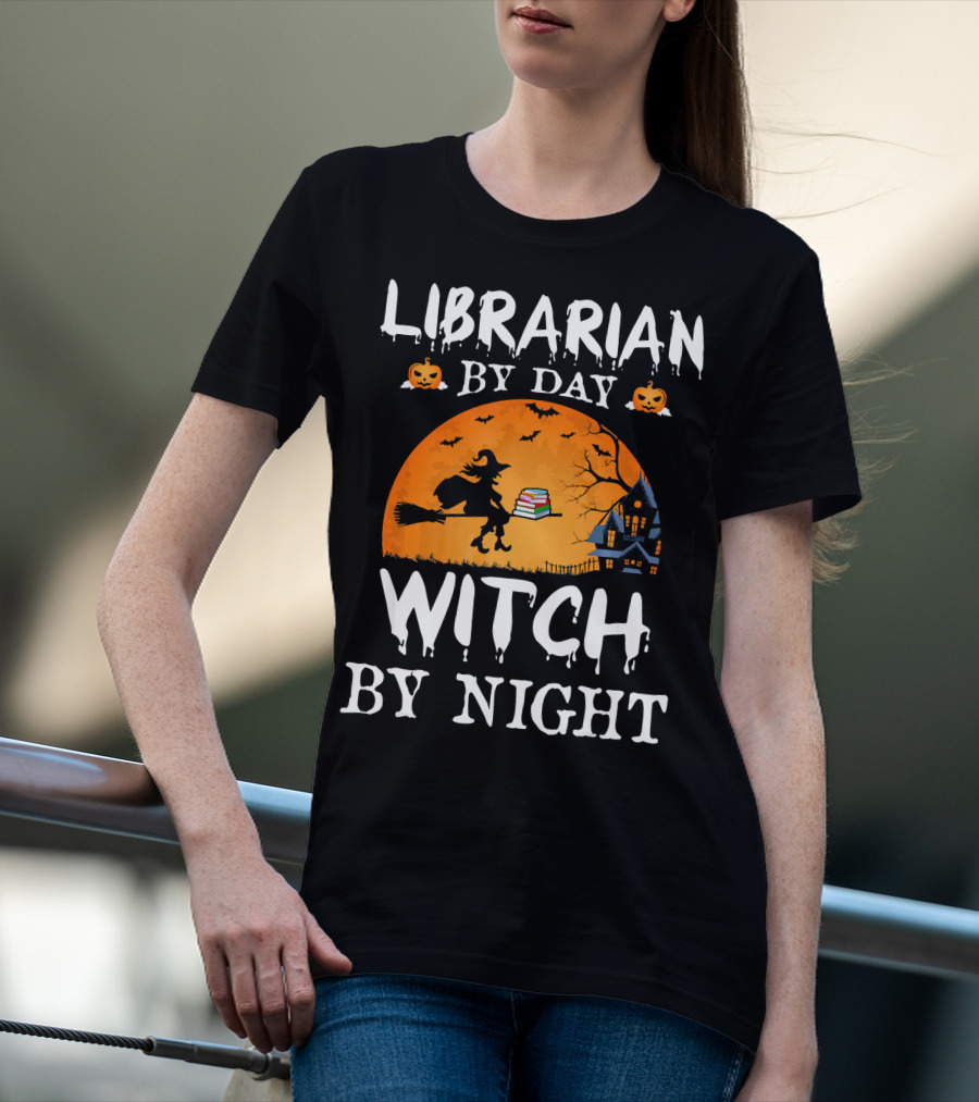 Librarian By Day Witch By Night Halloween Broomstick Silhouette With Books And Haunted House T-Shirt
