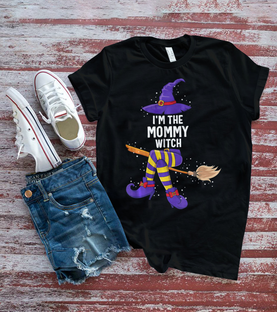I'm The Mommy Witch Halloween Match With Hat Broomstick And Boots T-Shirt