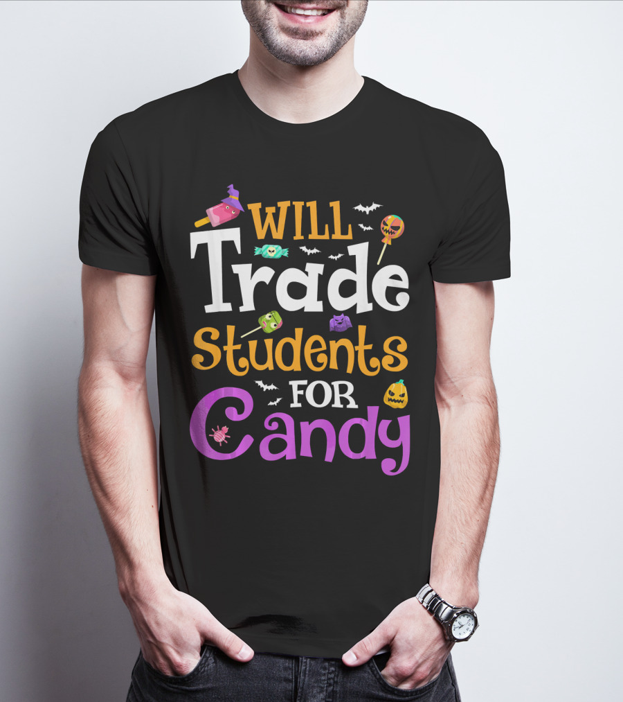 Will Trade Students For Candy Halloween Teacher Shirt With Cute Sweets And Bats T-Shirt
