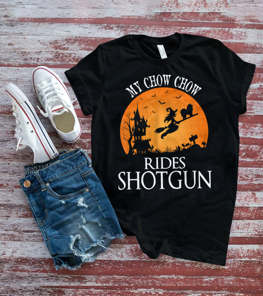 My Chow Chow Rides Shotgun Witch Silhouette Halloween Scene T-Shirt