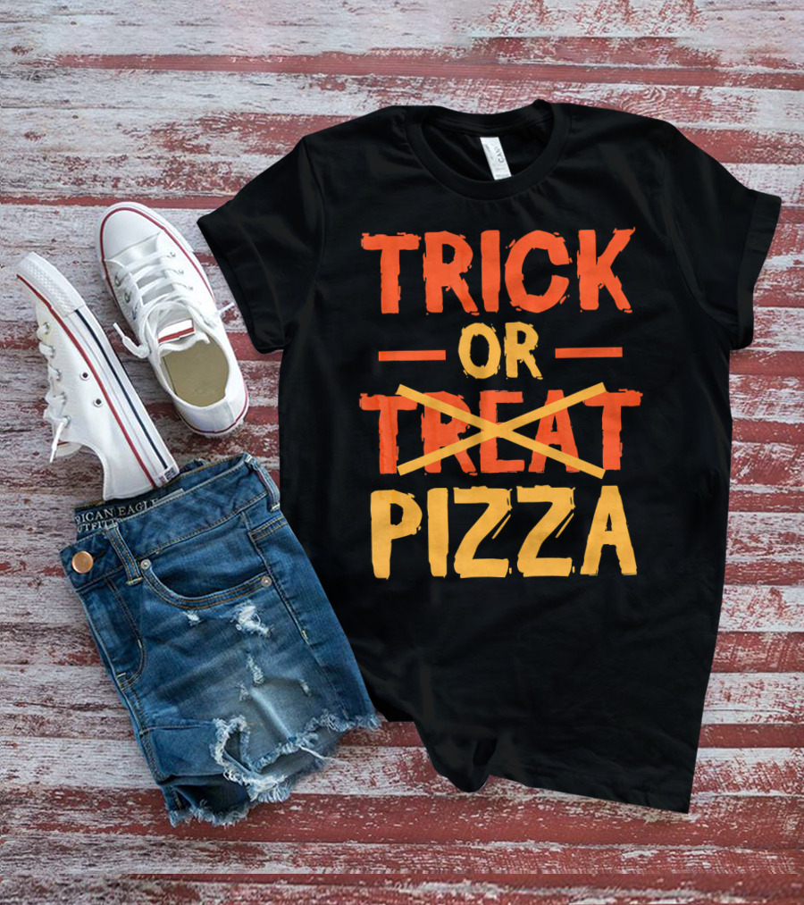 Trick Or Pizza Foodie Treat Halloween Humor T-Shirt