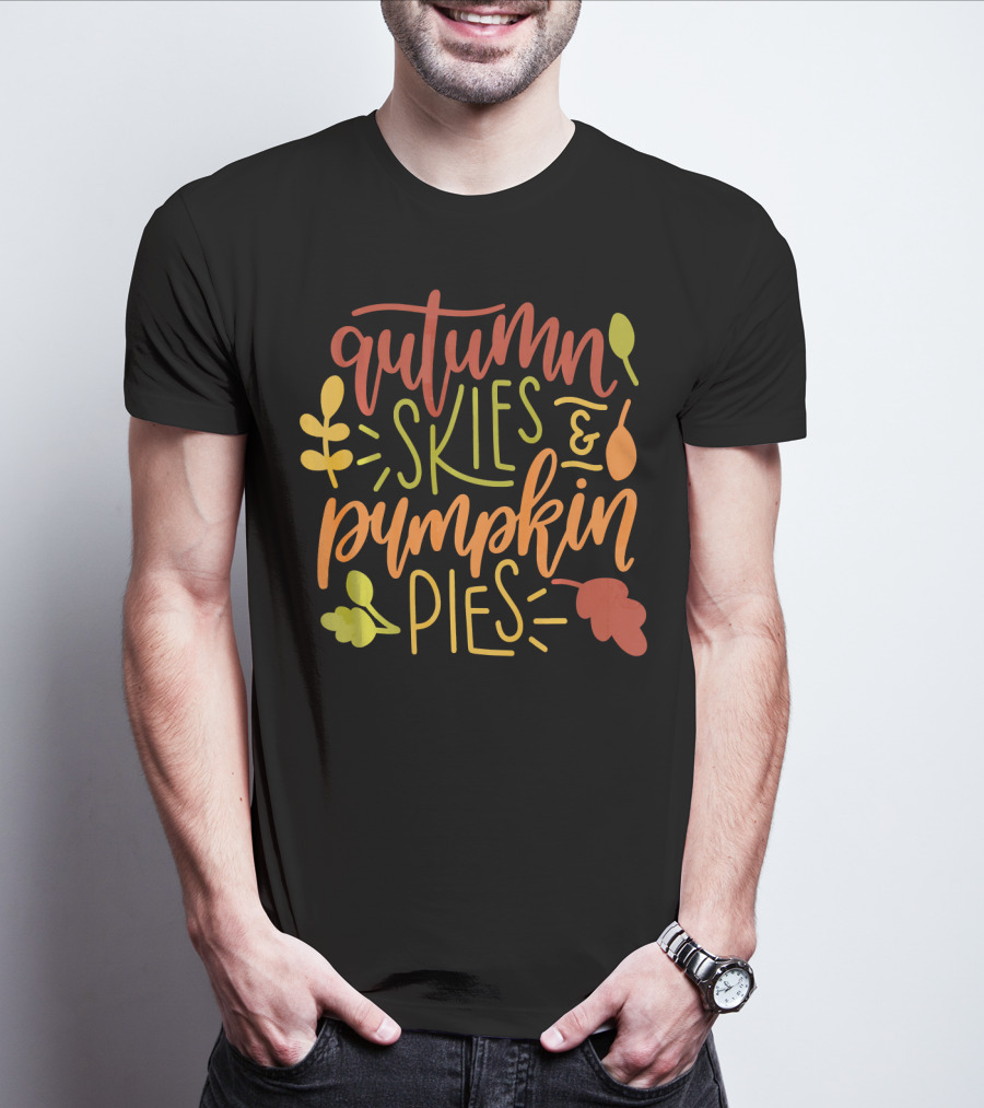 Autumn Skies And Pumpkin Pies With Colorful Leaves And Harvest Motifs T-Shirt