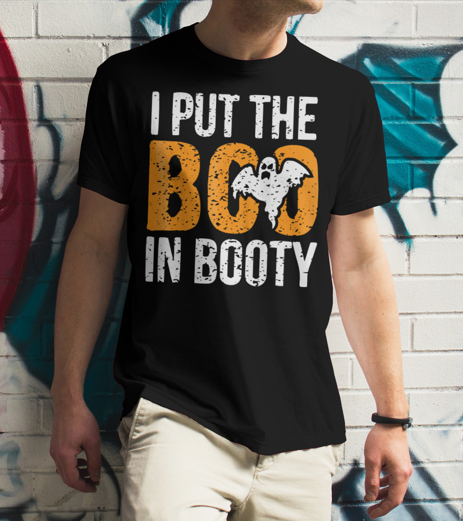 I Put The Boo In Booty Halloween Ghost T-Shirt
