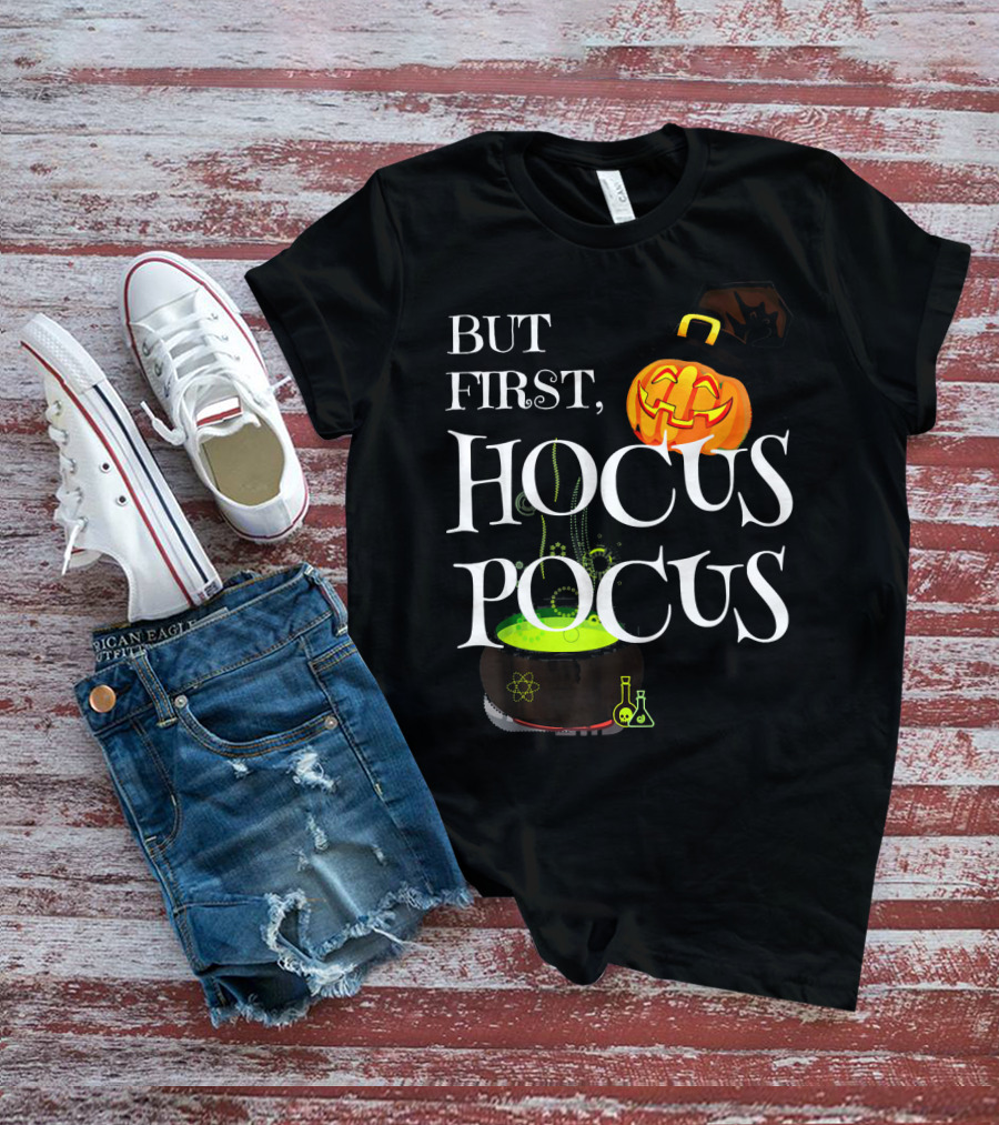 Halloween But First Hocus Pocus Jack-O'-Lantern And Cauldron T-Shirt