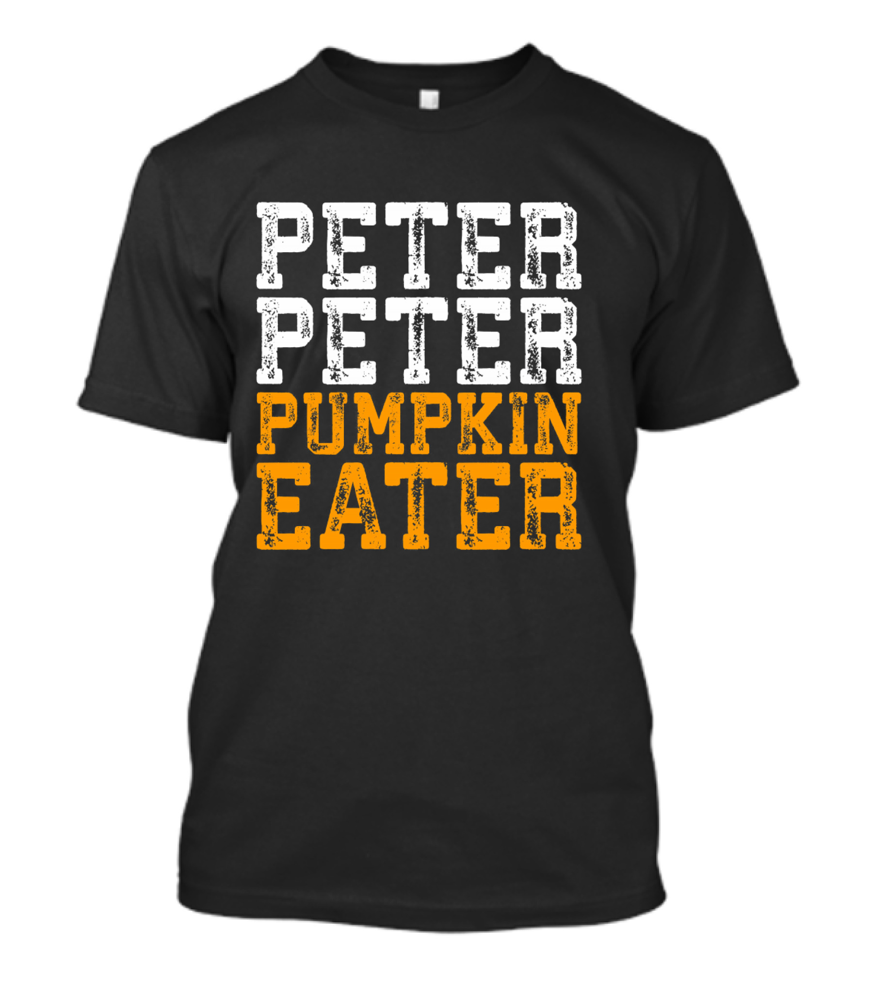 Peter Peter Pumpkin Eater Costume Text T-Shirt