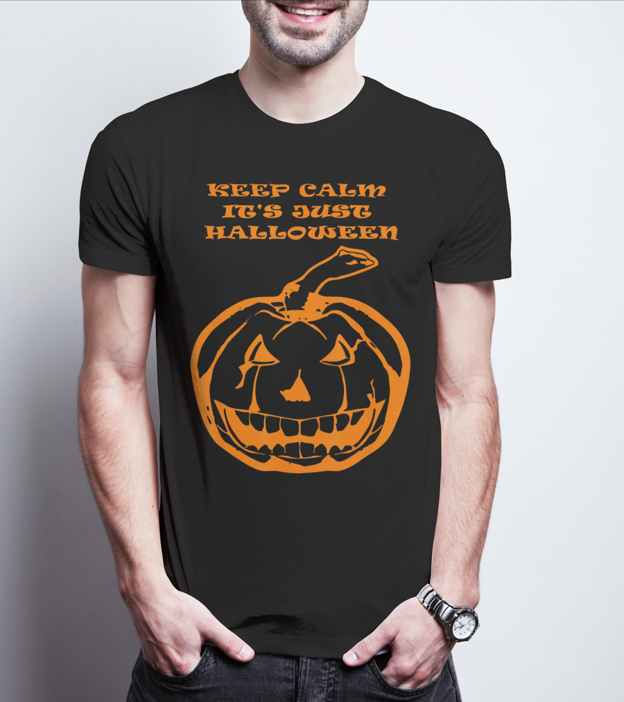 Keep Calm It's Just Halloween Pumpkin T-Shirt