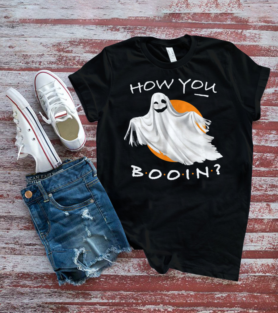 How You Booin Cute Ghost Halloween Humor T-Shirt