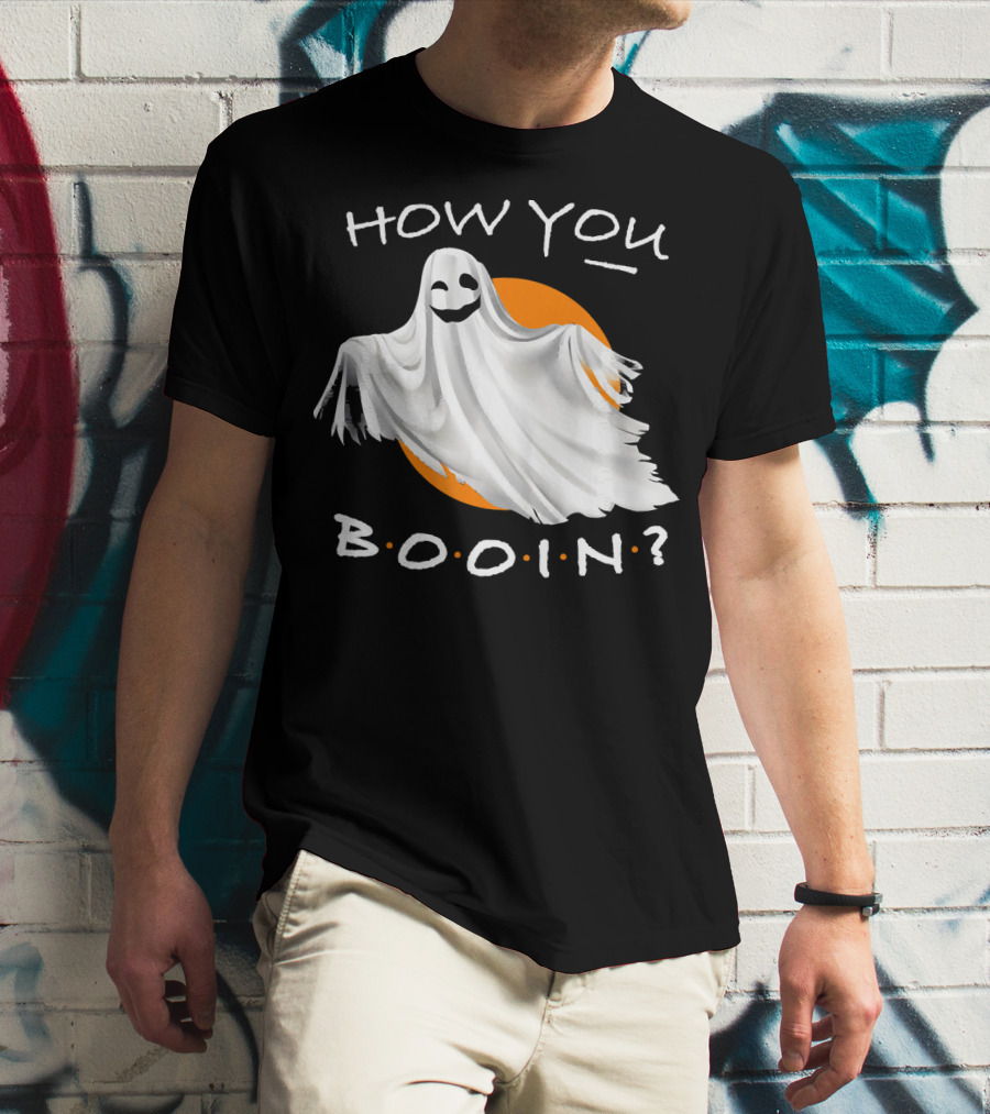 How You Booin Cute Ghost Halloween Humor T-Shirt