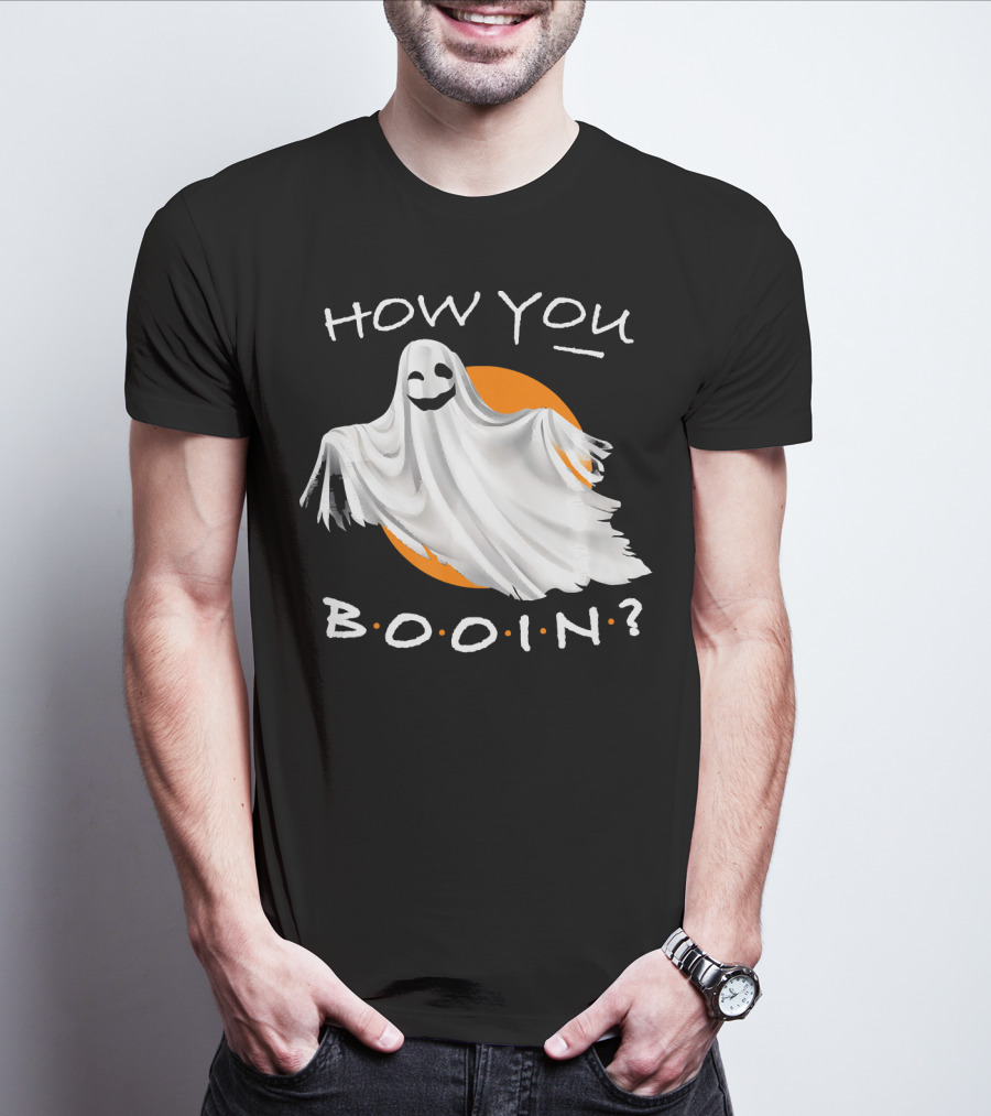 How You Booin Cute Ghost Halloween Humor T-Shirt