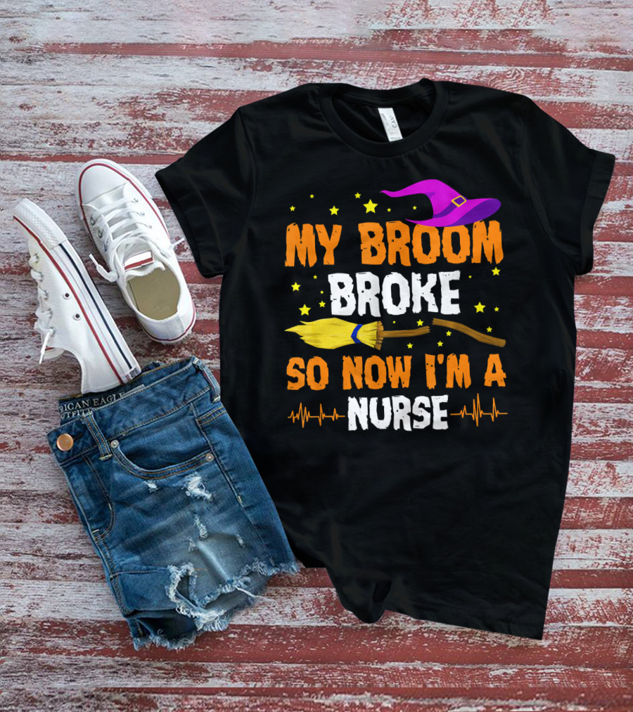 My Broom Broke Halloween Nurse Hat And Stars T-Shirt