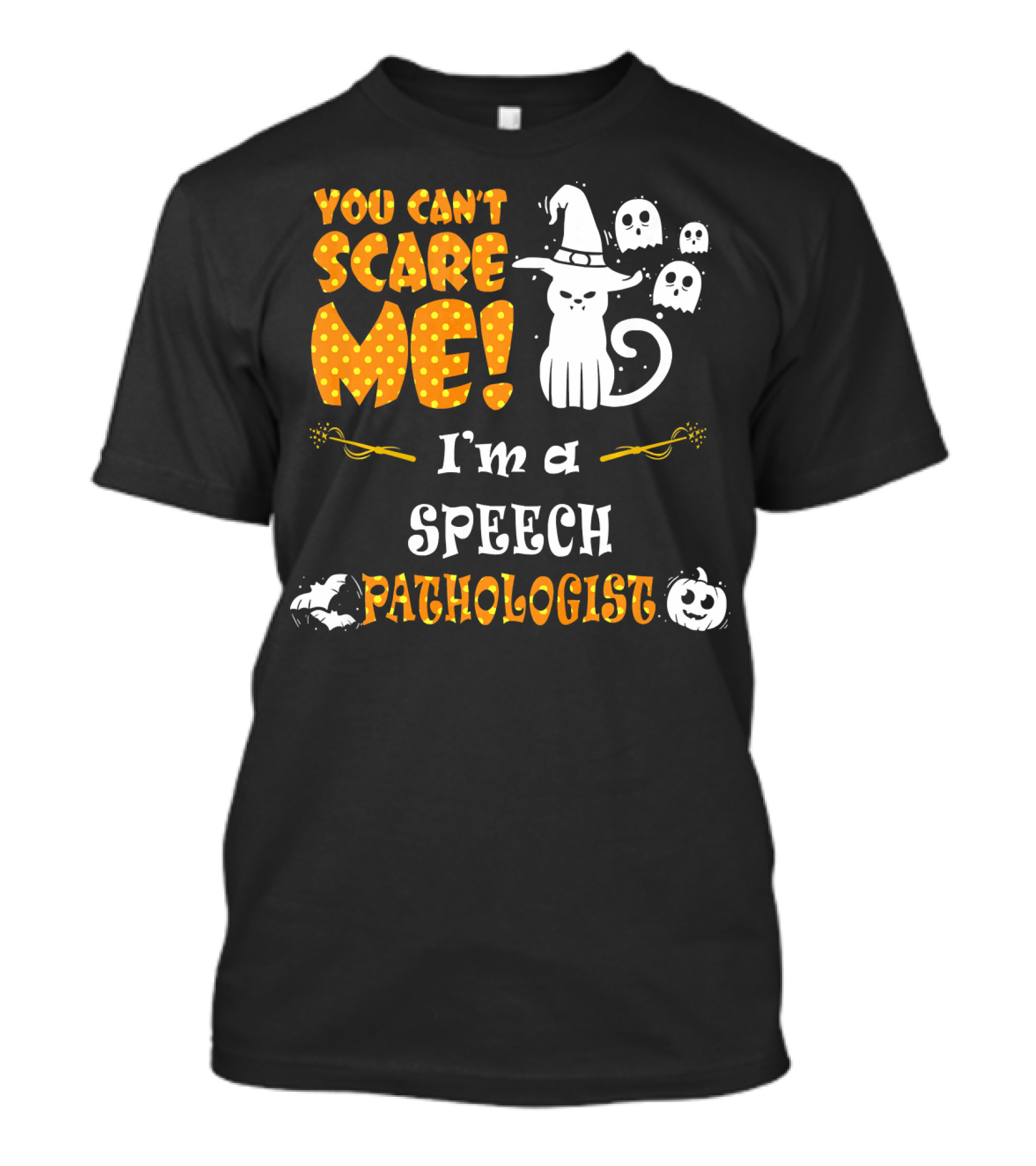 You Can't Scare Me I'm A Speech Pathologist Halloween Cat Ghosts T-Shirt