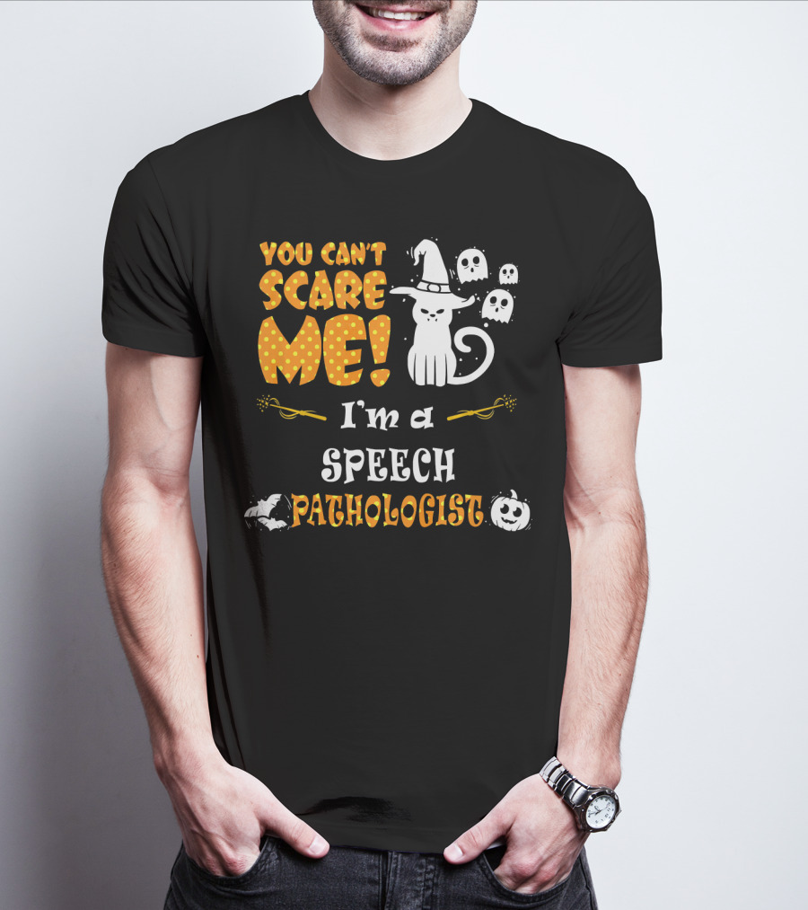 You Can't Scare Me I'm A Speech Pathologist Halloween Cat Ghosts T-Shirt