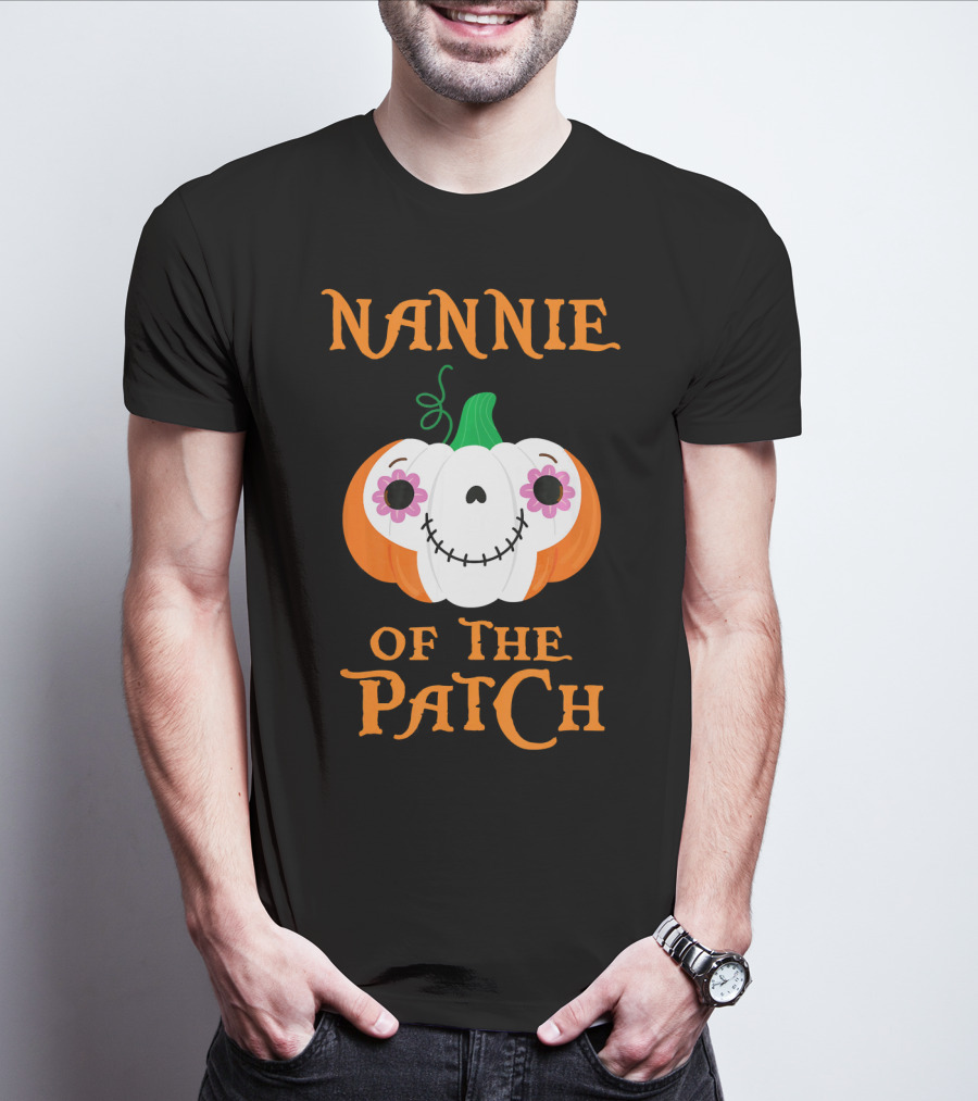 Nannie Of The Patch Pumpkin Halloween Humor T-Shirt