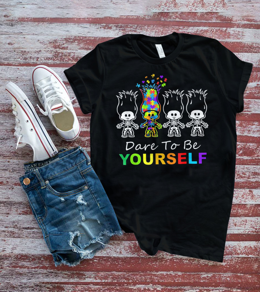 Dare To Be Yourself Autism Puzzle Piece Hair Skeleton Trolls T-Shirt