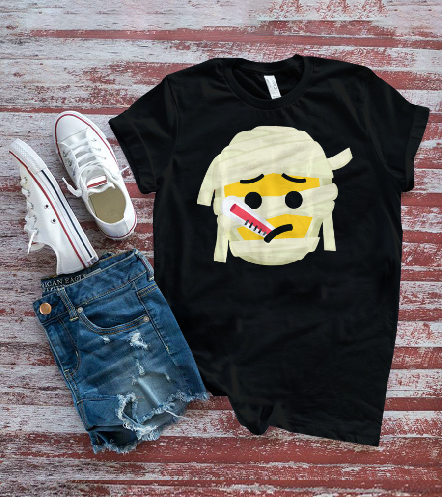 Mummy Emoji Feeling Sick With Thermometer Fever Face T-Shirt