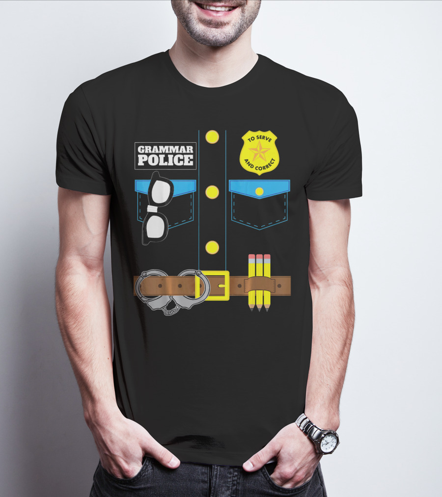 Grammar Police To Serve And Correct Badge And Belt With Handcuffs And Pencils T-Shirt