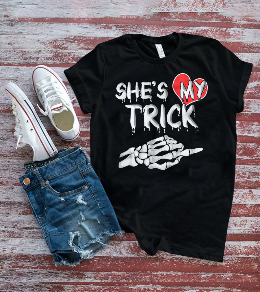 SHE'S MY TRICK Skeleton Hand Heart Matching T-Shirt