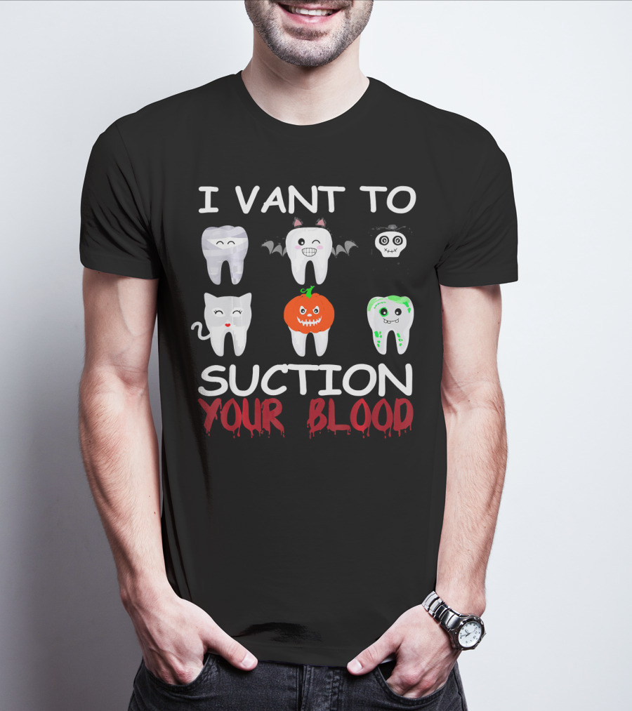 I Vant To Suction Your Blood Halloween Teeth Characters T-Shirt
