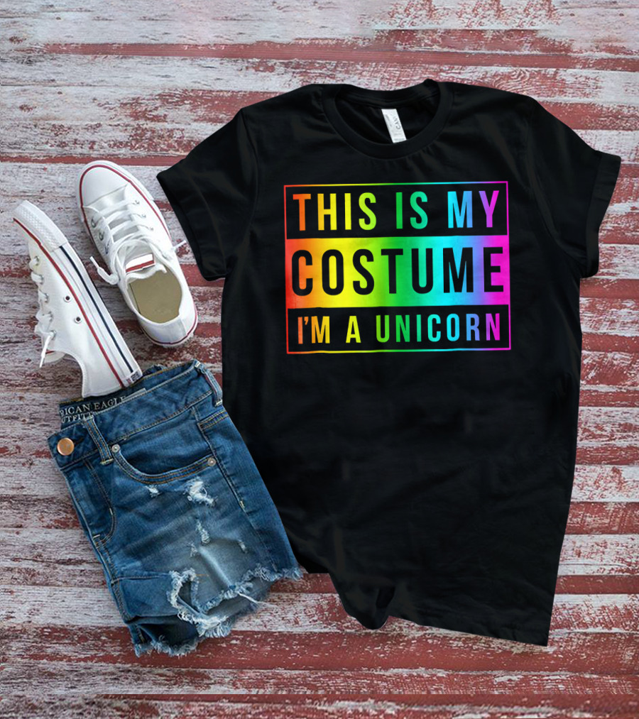 This Is My Costume I'm A Unicorn Halloween Easy Fun T-Shirt
