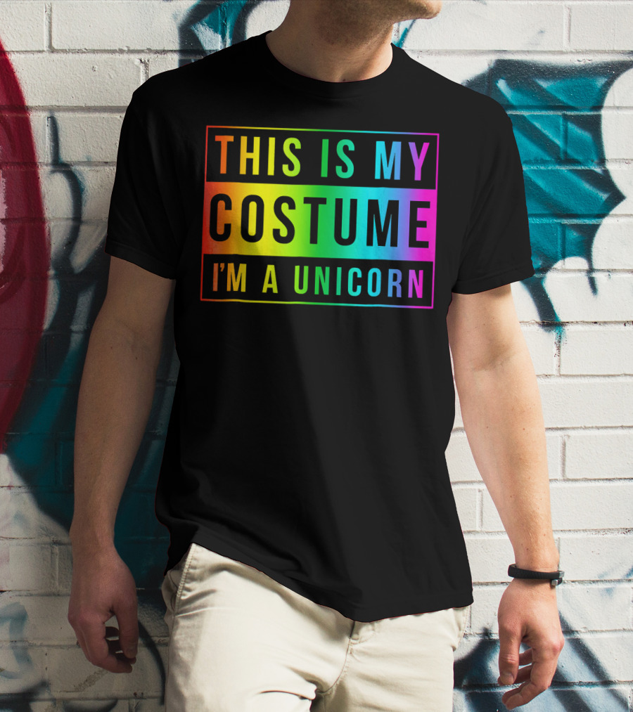 This Is My Costume I'm A Unicorn Halloween Easy Fun T-Shirt