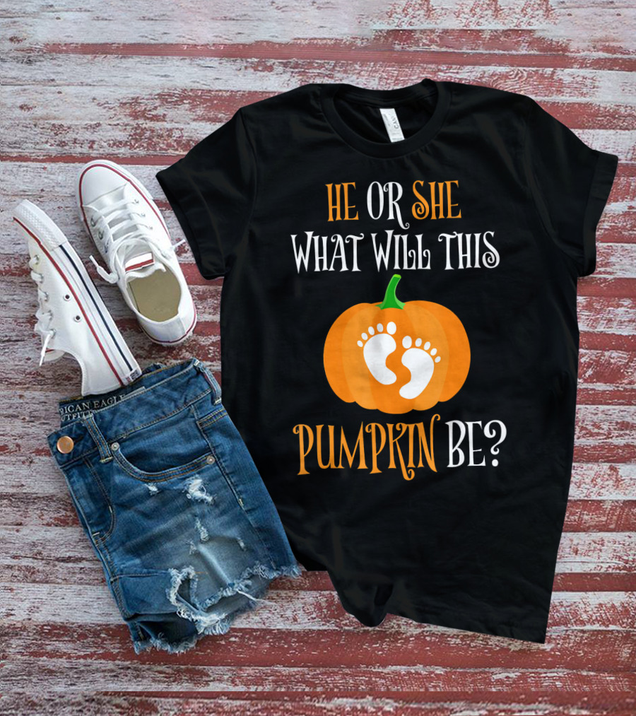 He Or She What Will This Pumpkin Be Gender Reveal Pregnancy T-Shirt