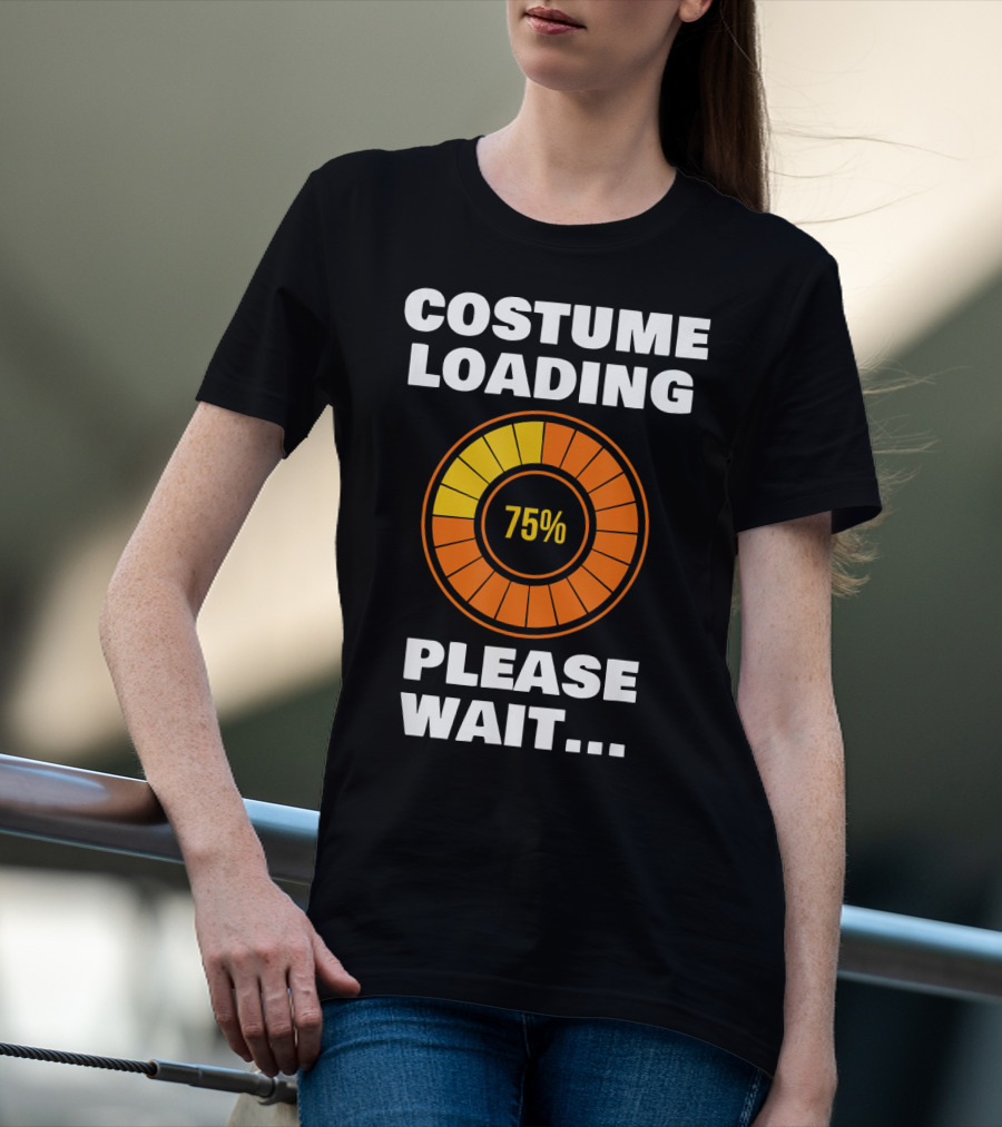 Costume Loading Please Wait 75% Halloween Ne T-Shirt