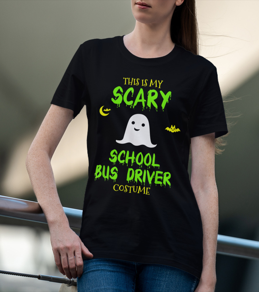 This Is My Scary School Bus Driver Costume Ghost Halloween Moon Bat T-Shirt