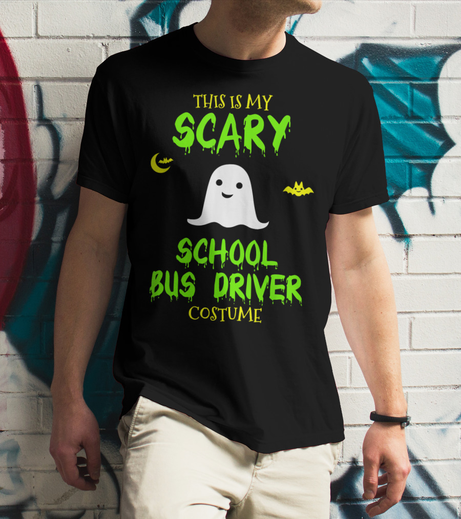This Is My Scary School Bus Driver Costume Ghost Halloween Moon Bat T-Shirt