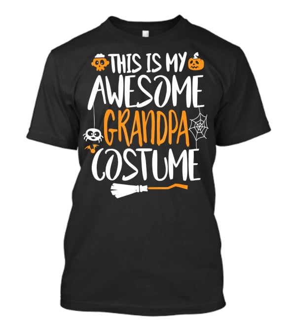 This Is My Awesome Grandpa Halloween Costume Pumpkin Spider Web Broomstick T-Shirt