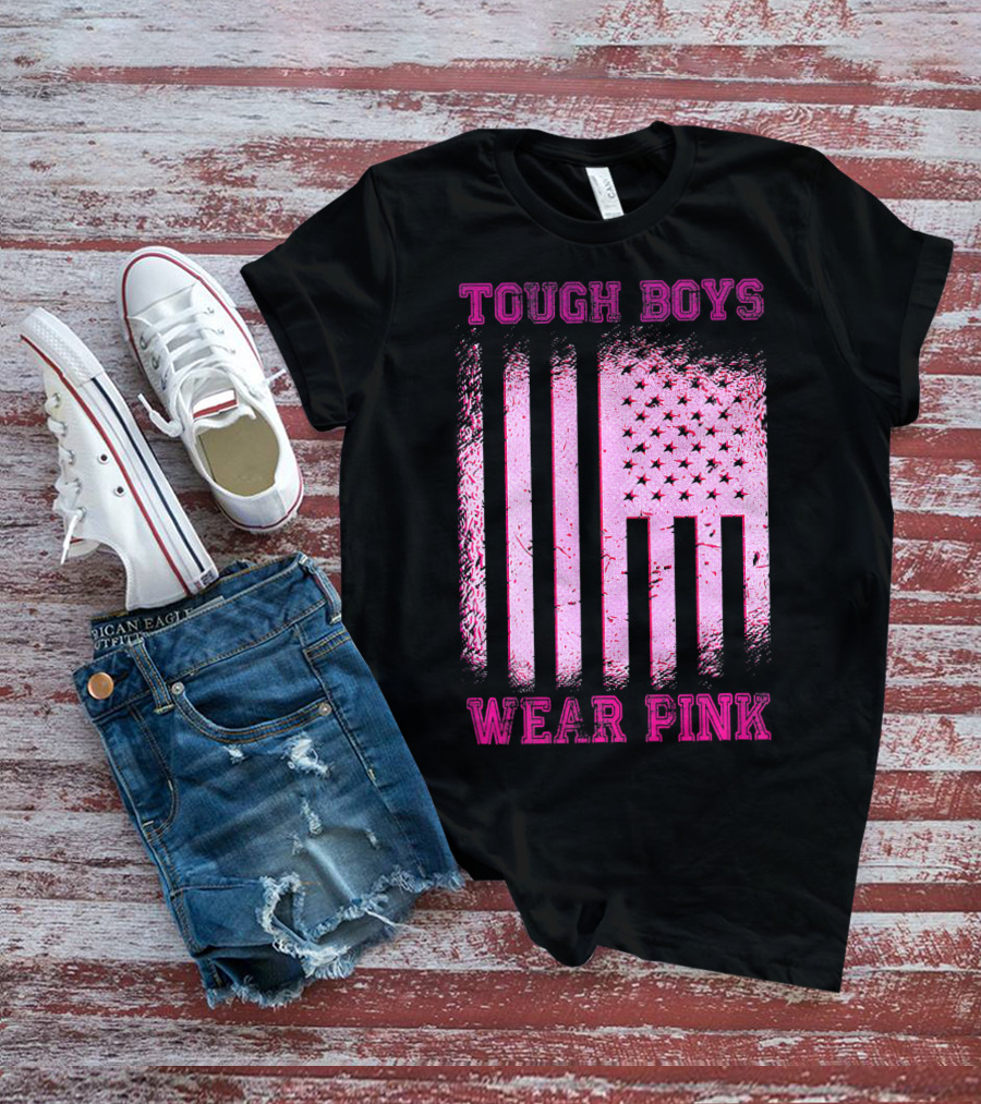 Tough Boys Wear Pink Breast Cancer Flag T-Shirt