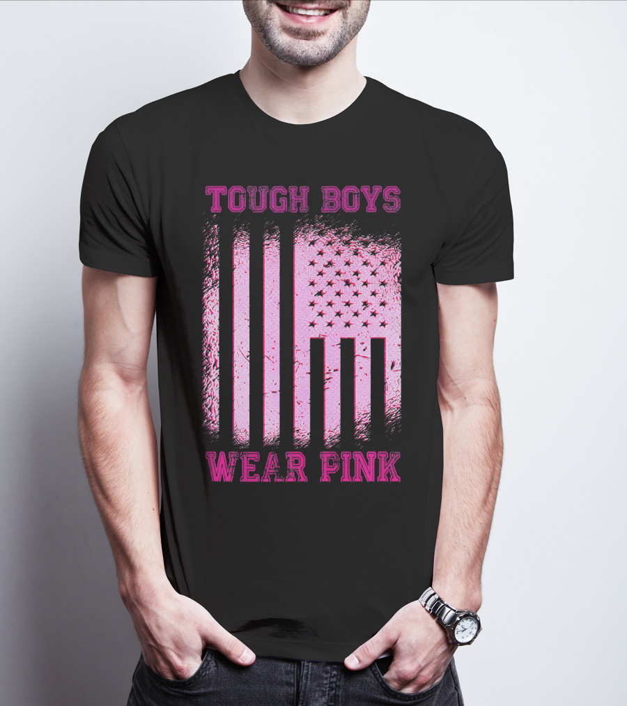 Tough Boys Wear Pink Breast Cancer Flag T-Shirt
