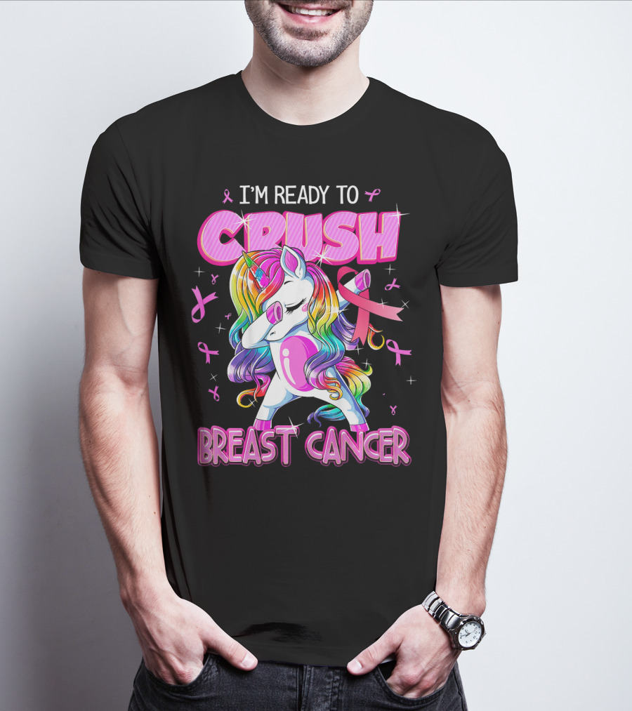 I'm Ready To Crush Breast Cancer Awareness Unicorn Rainbow T-Shirt