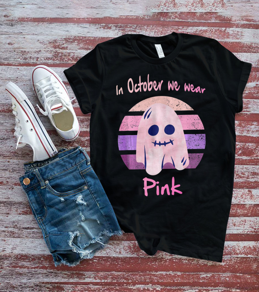 In October We Wear Pink Ghost Boo Breast Cancer Awareness T-Shirt