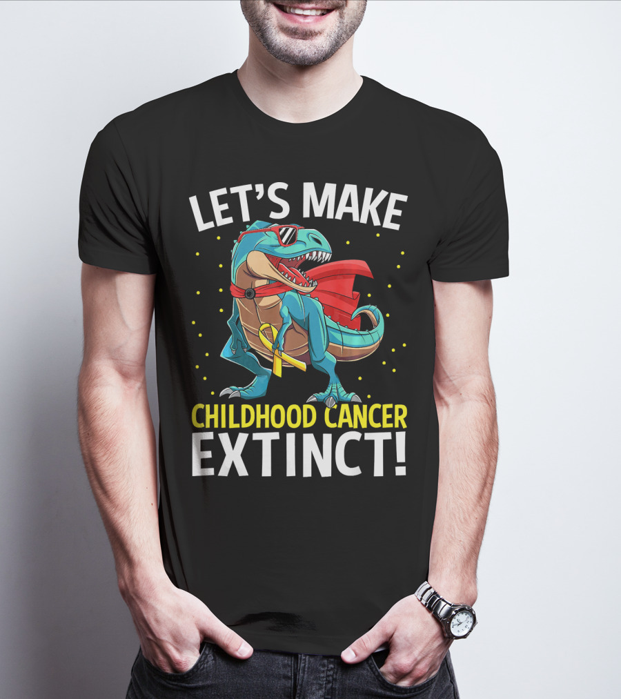 Let's Make Childhood Cancer Extinct Dinosaur Rex T-Shirt