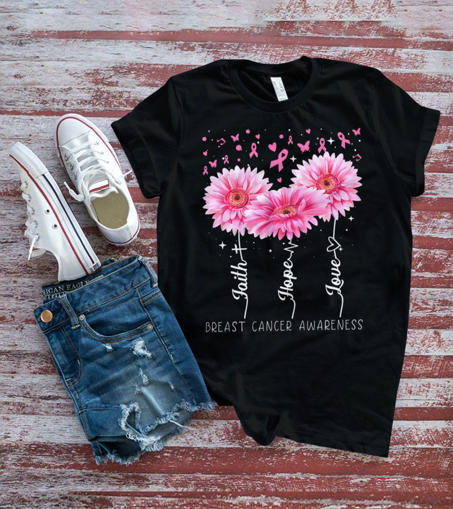 Faith Hope Love Breast Cancer Awareness Cute Daisy T-Shirt
