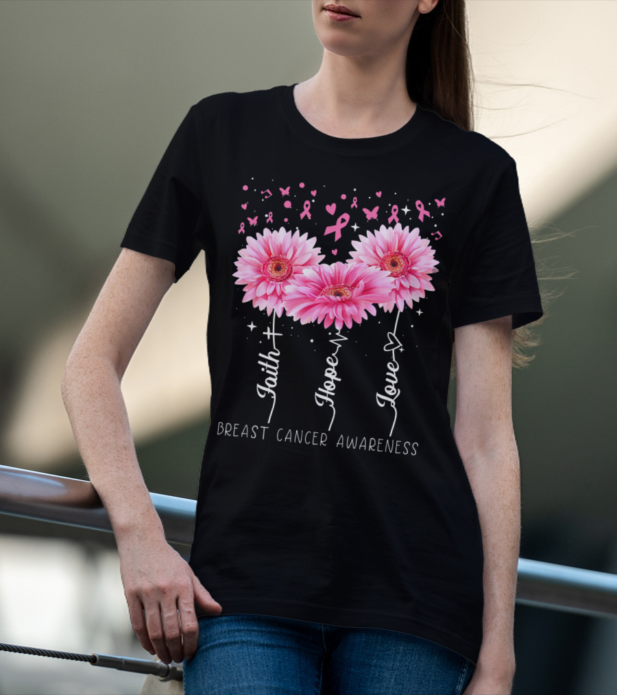 Faith Hope Love Breast Cancer Awareness Cute Daisy T-Shirt