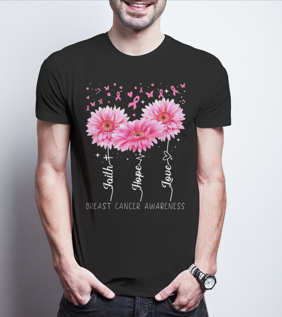 Faith Hope Love Breast Cancer Awareness Cute Daisy T-Shirt