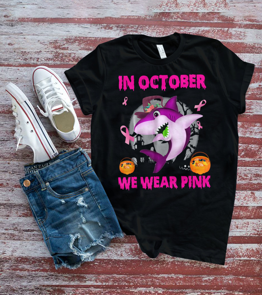 In October We Wear Pink Sharks Ribbon Halloween T-Shirt