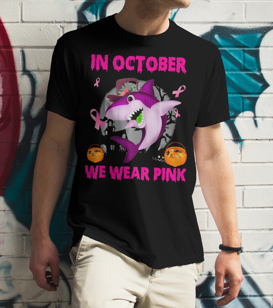 In October We Wear Pink Sharks Ribbon Halloween T-Shirt