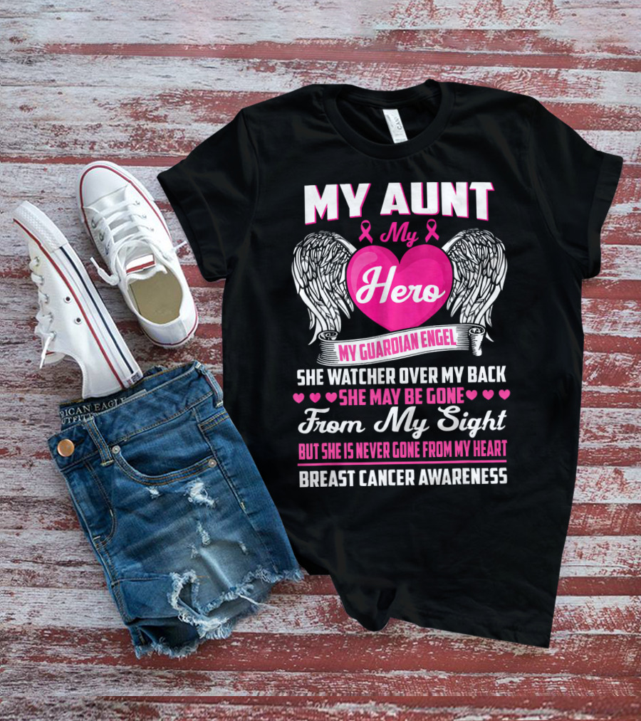My Aunt My Hero My Guardian Angel She Watched Over My Back Breast Cancer Awareness T-Shirt